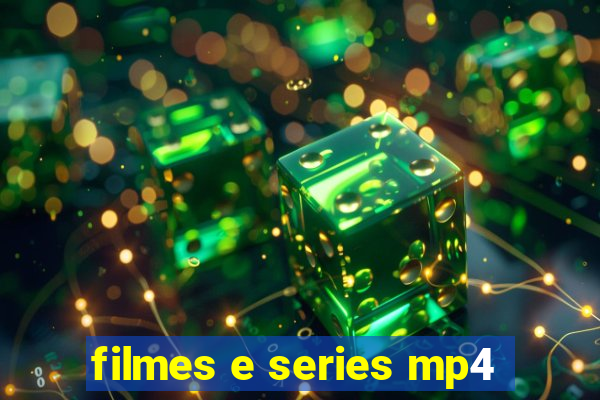 filmes e series mp4